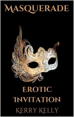 Cover of the book Masquerade: Erotic Invitation by Lindsey Greene