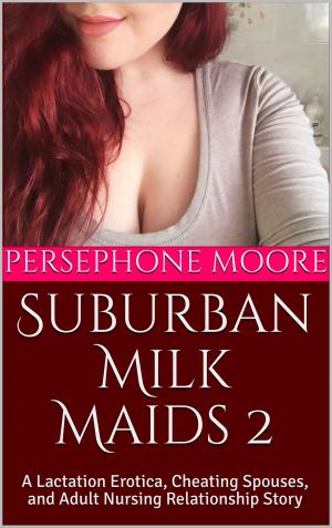 Cover of the book Suburban Milk Maids 2 by Elliot Silvestri, Grace Vilmont