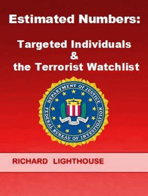 Book cover of Estimated Numbers: Targeted Individuals & the Terrorist Watchlist