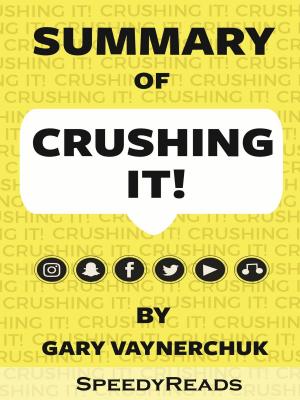 Cover of Summary of Crushing It By Gary Vaynerchuk