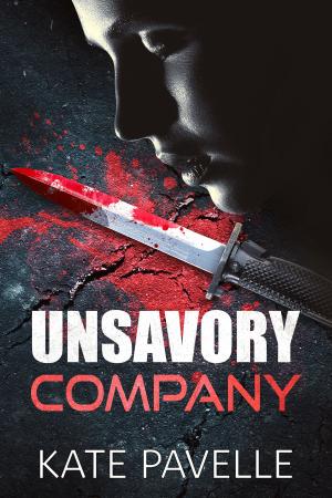 Cover of the book Unsavory Company by Ashley Fetterman