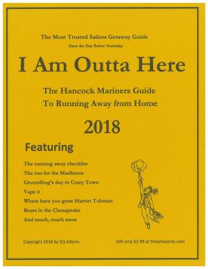 Book cover of I Am Outta Here The Hancock Mariners Guide to Running Away from Home
