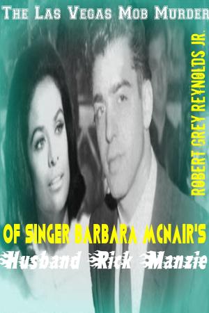 Book cover of The Las Vegas Mob Murder Of Singer Barbara McNair's Husband Rick Manzie