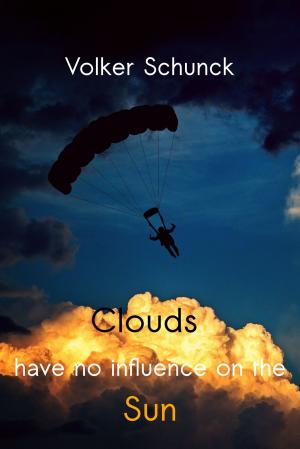Cover of Clouds Have No Influence On The Sun: Ext. Ed.