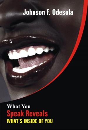 Book cover of What You Speak Reveals What's Inside of You