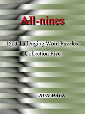 Cover of the book All-nines Collection Five by Bud Maus