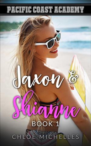 Cover of the book Pacific Coast Academy, Jaxon & Shianne, Book #1 by Tatiana Woodrow