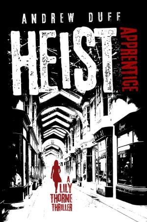 Cover of the book Heist Apprentice by Angela Hausman