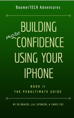 Cover of Building More Confidence Using Your iPhone