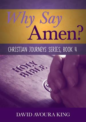 Cover of the book Why Say Amen? by Harun Yahya - Adnan Oktar