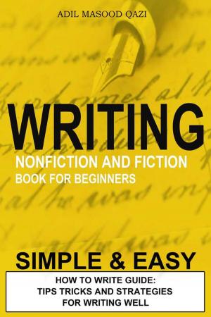 Book cover of Writing Nonfiction and Fiction Book for Beginners