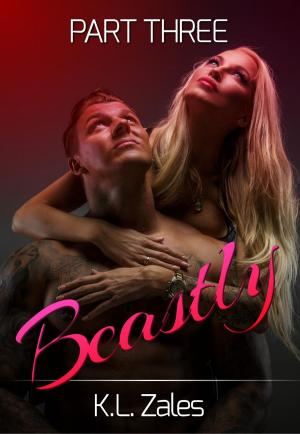 Cover of the book Beastly (Part Three) by K.L. Zales