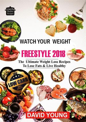 Cover of the book Watch Your Weight Freestyle 2018 by David Zinczenko, Ted Spiker