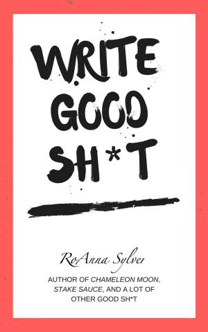 Book cover of Write Good Sh*t