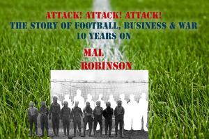 Cover of the book Attack! Attack! Attack! - The Story of Football, Business & War 10 years on by Christopher Gutierrez