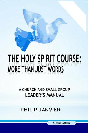 Cover of the book The Holy Spirit Course: A Church and Small Group Leader's Manual by Don and Suzanne Manning