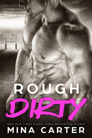 Cover of the book Rough and Dirty by Amy Atwell