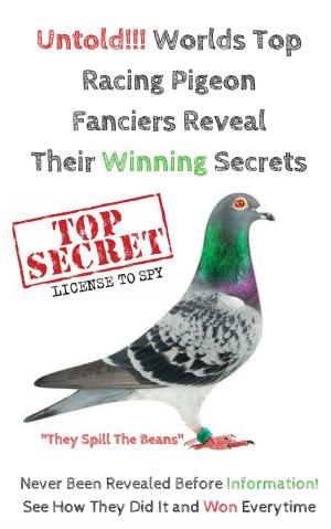 Book cover of Untold!!! Worlds Top Racing Pigeon Fanciers Reveal Their Winning Secrets