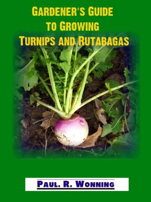 Cover of the book Gardener's Guide to Growing Turnips and Rutabagas by Mossy Feet Books