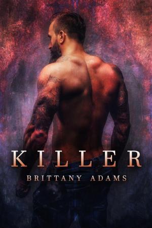 Cover of the book Killer by Brittany Adams
