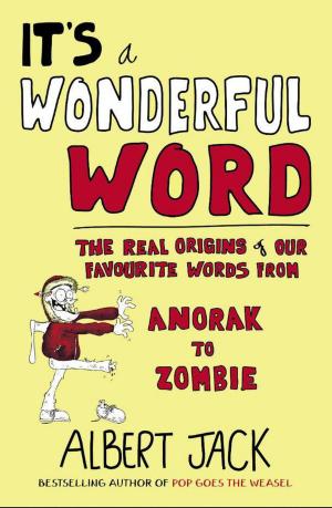 Cover of the book It's a Wonderful Word by Albert Jack