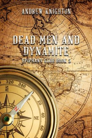 Cover of Dead Men and Dynamite