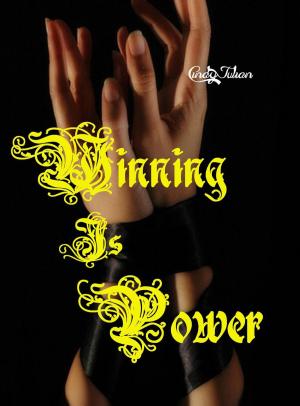 Cover of the book Winning is Power by J. Garcia