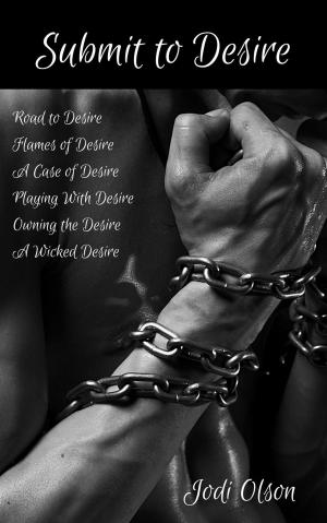 Cover of the book Submit To Desire by Aimée Maroux
