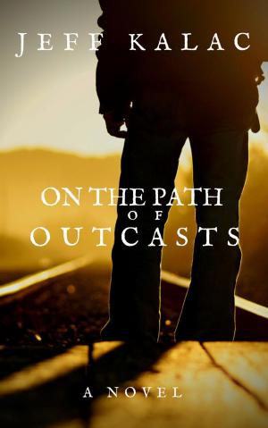 Cover of the book On the Path of Outcasts by J.Clisham
