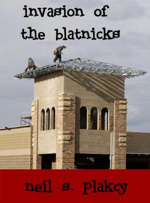 Cover of the book Invasion of the Blatnicks by Christian Schneider