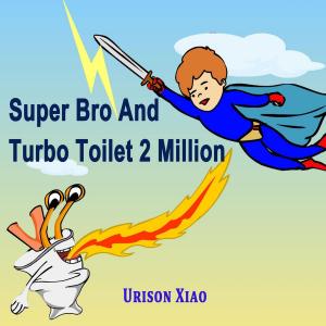 Cover of the book Turbo Toilet 2 Million by E. R. Mason