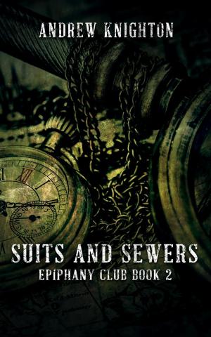 Cover of the book Suits and Sewers by Barnaby Taylor