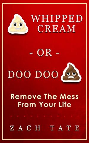 Cover of the book Whipped Cream or Doo Doo by Dra. Elisa Vázquez