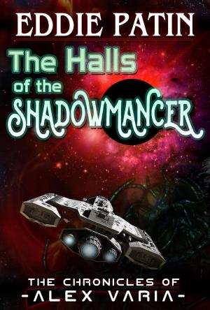 Cover of The Halls of the Shadowmancer - The Chronicles of Alex Varia