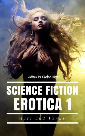 Cover of the book Science Fiction Erotica : Mars and Venus : A Short Story Collection by P. Pennington