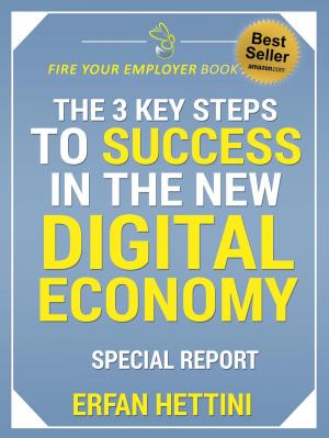 Cover of the book The 3 Key Steps to Success in the New Digital Economy by Babajide Folarin