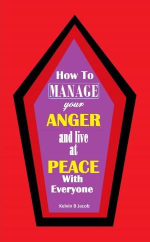 Cover of How to Manage Your Anger And Live at Peace With Everyone