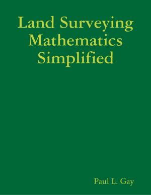 Cover of the book Land Surveying Mathematics Simplified by Richard Harris
