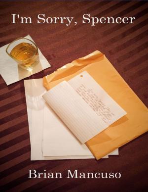 Cover of the book I'm Sorry, Spencer by Tiffany Davis