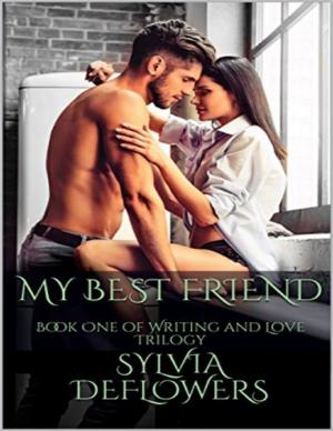 Cover of the book My Best Friend: Book One of Writing and Love Trilogy by Chris Johns