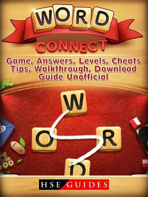 Cover of the book Word Connect Game, Answers, Levels, Cheats, Tips, Walkthrough, Download, Guide Unofficial by MUHAMMAD NUR WAHID ANUAR