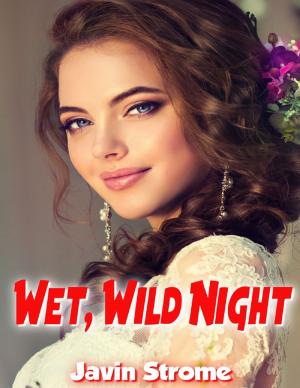 Cover of the book Wet, Wild Night by Lt. R. H. Jayne
