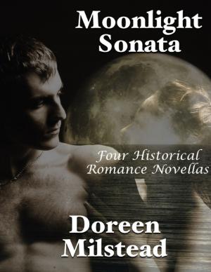 Cover of the book Moonlight Sonata: Four Historical Romance Novellas by MJ Blake