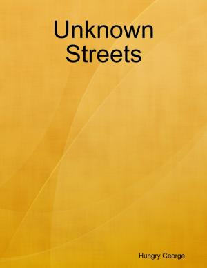 Cover of the book Unknown Streets by Philip Tranton