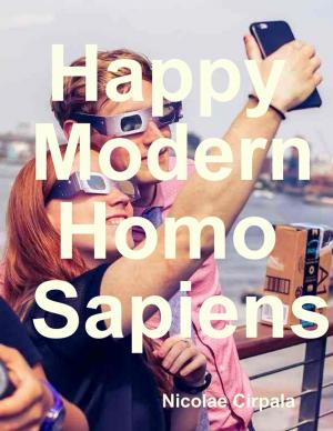 Cover of the book Happy Modern Homo Sapiens by Douglas Christian Larsen