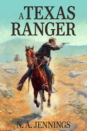 Cover of A Texas Ranger (Illustrated)