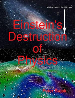Cover of the book Einstein's Destruction of Physics by Jimmy Boom Semtex