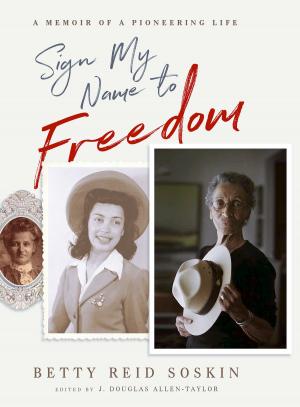 Cover of the book Sign My Name to Freedom by Donna Schwenk