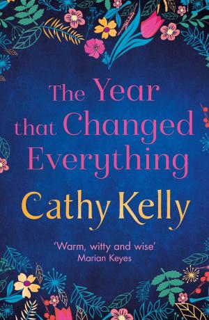 Cover of the book The Year that Changed Everything by Cathryn Kemp, Maggie Clarke