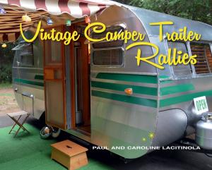 Cover of the book Vintage Camper Trailer Rallies by James Morgan Ayres